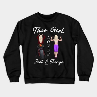 This Girl Loves Just Two Things Crewneck Sweatshirt